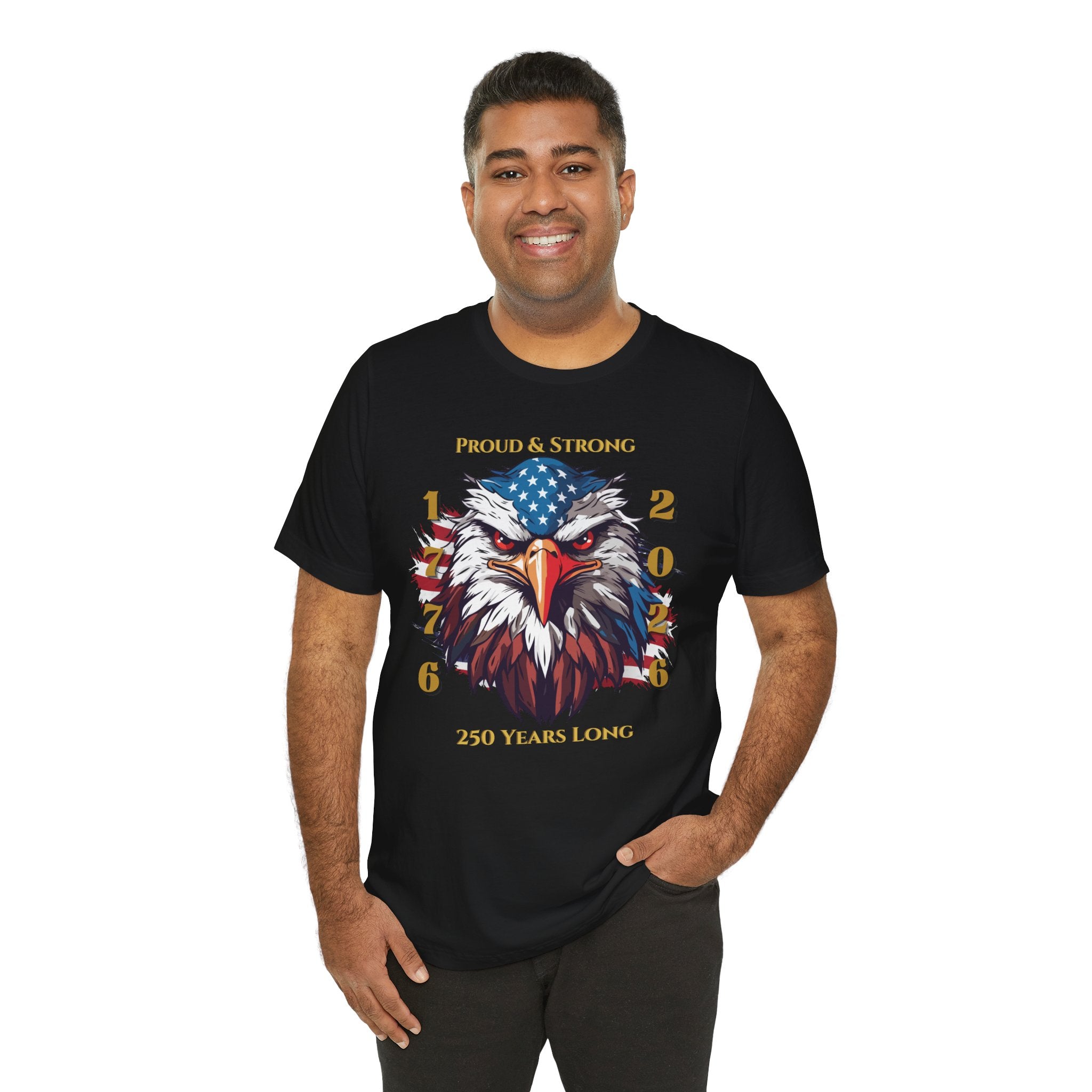 Proud & Strong - 250 Years Long Unisex Tee