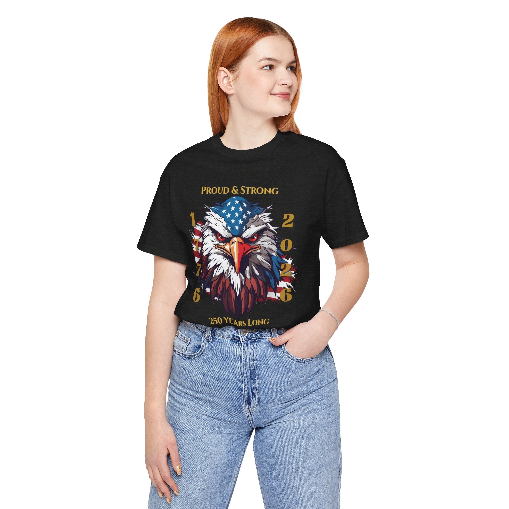Proud & Strong - 250 Years Long Unisex Tee