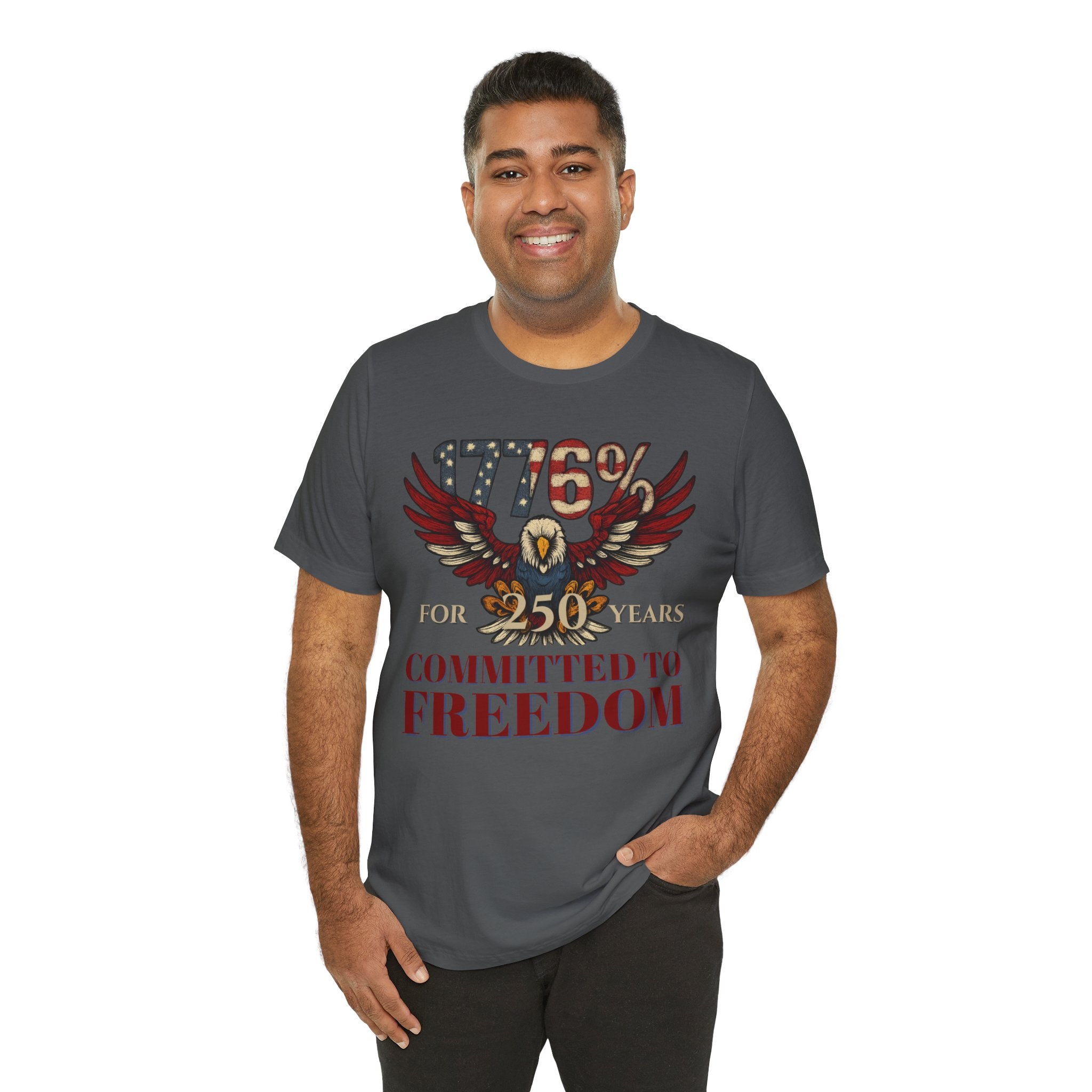 1776% Committed to Freedom - 250 Years Unisex Tee