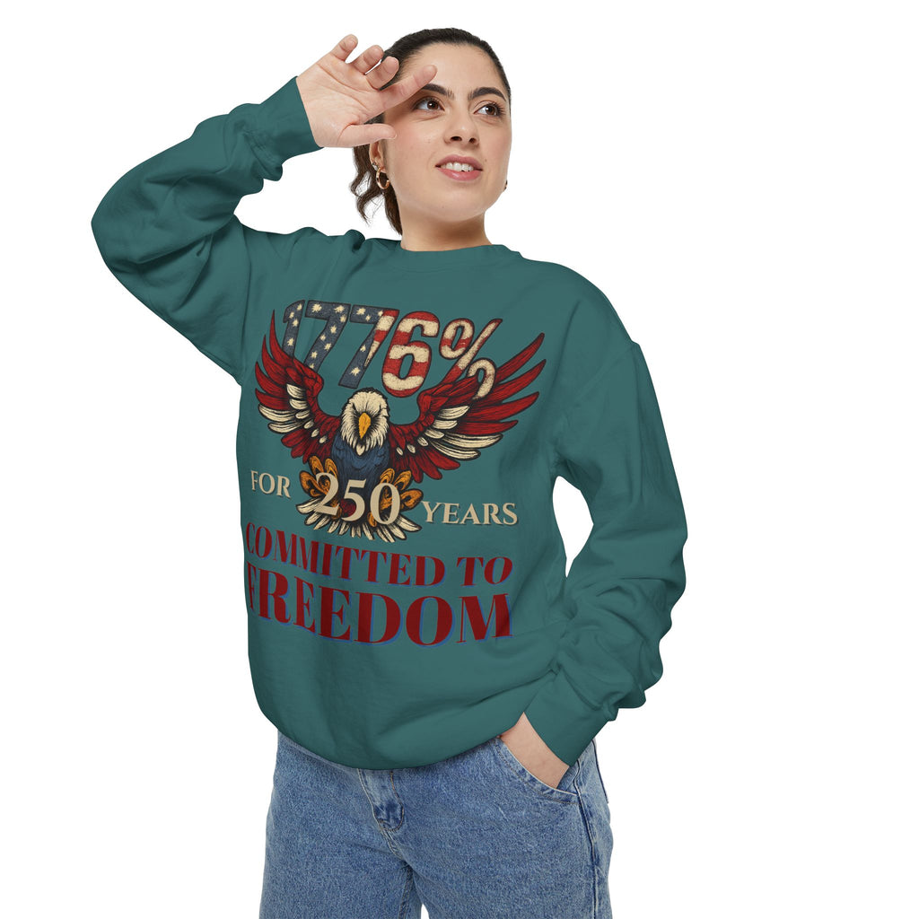 1776% Committed to Freedom - 250 Years Unisex Garment-Dyed Sweatshirt