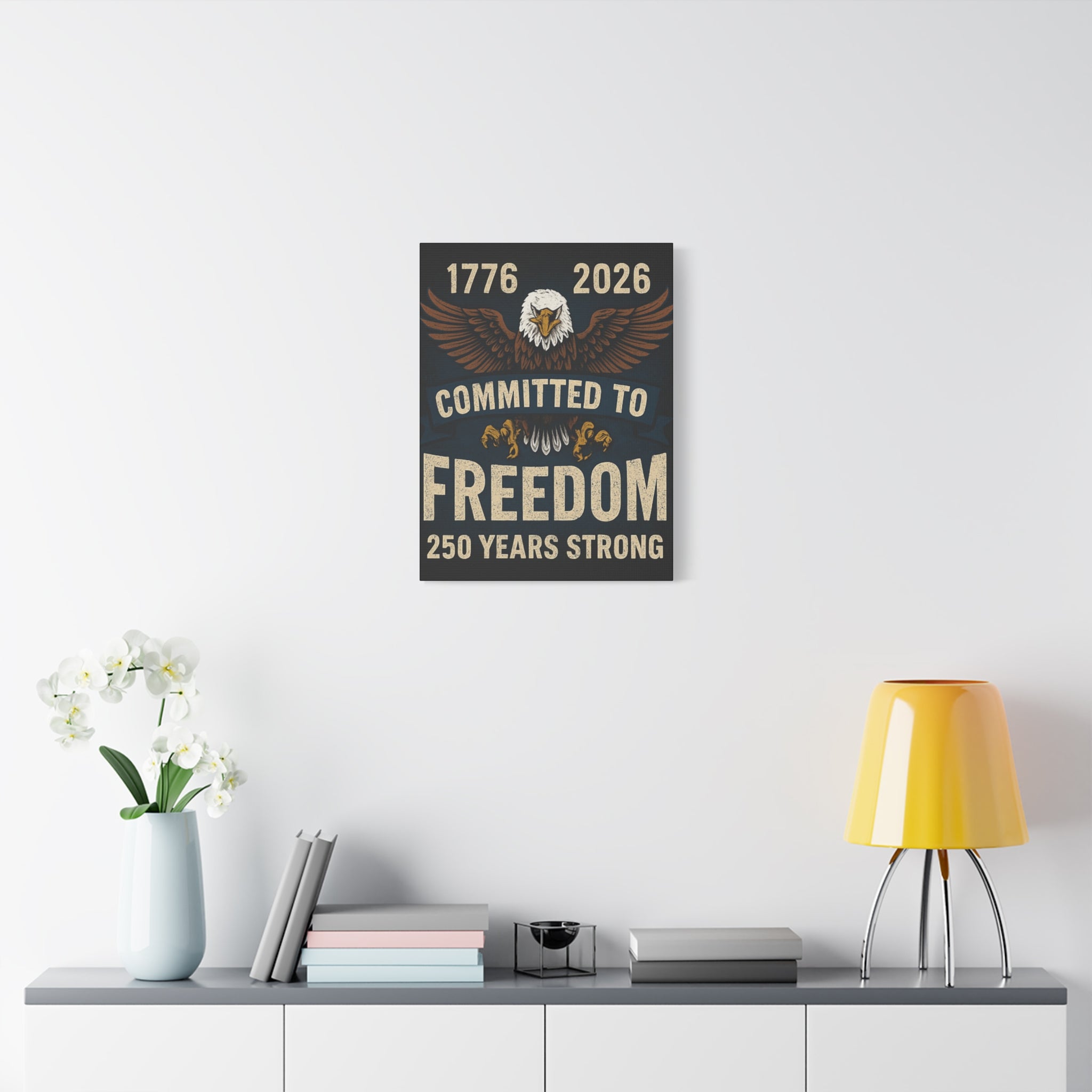 1776-2026 Committed to Freedom - 250 Years Strong Canvas Print