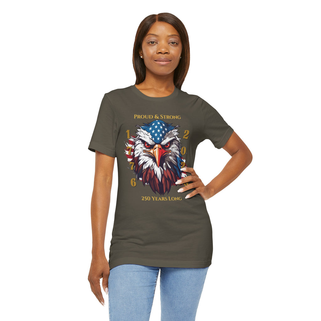 Proud & Strong - 250 Years Long Unisex Tee