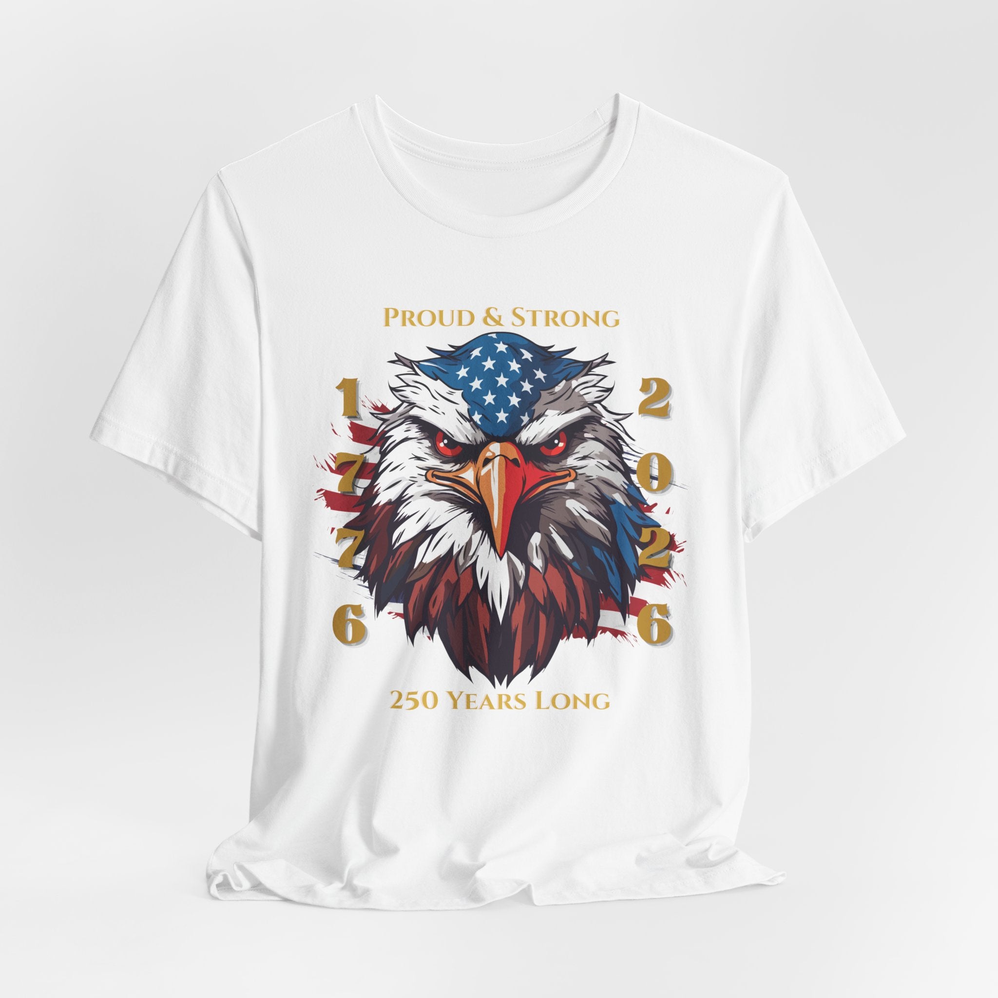 Proud & Strong - 250 Years Long Unisex Tee