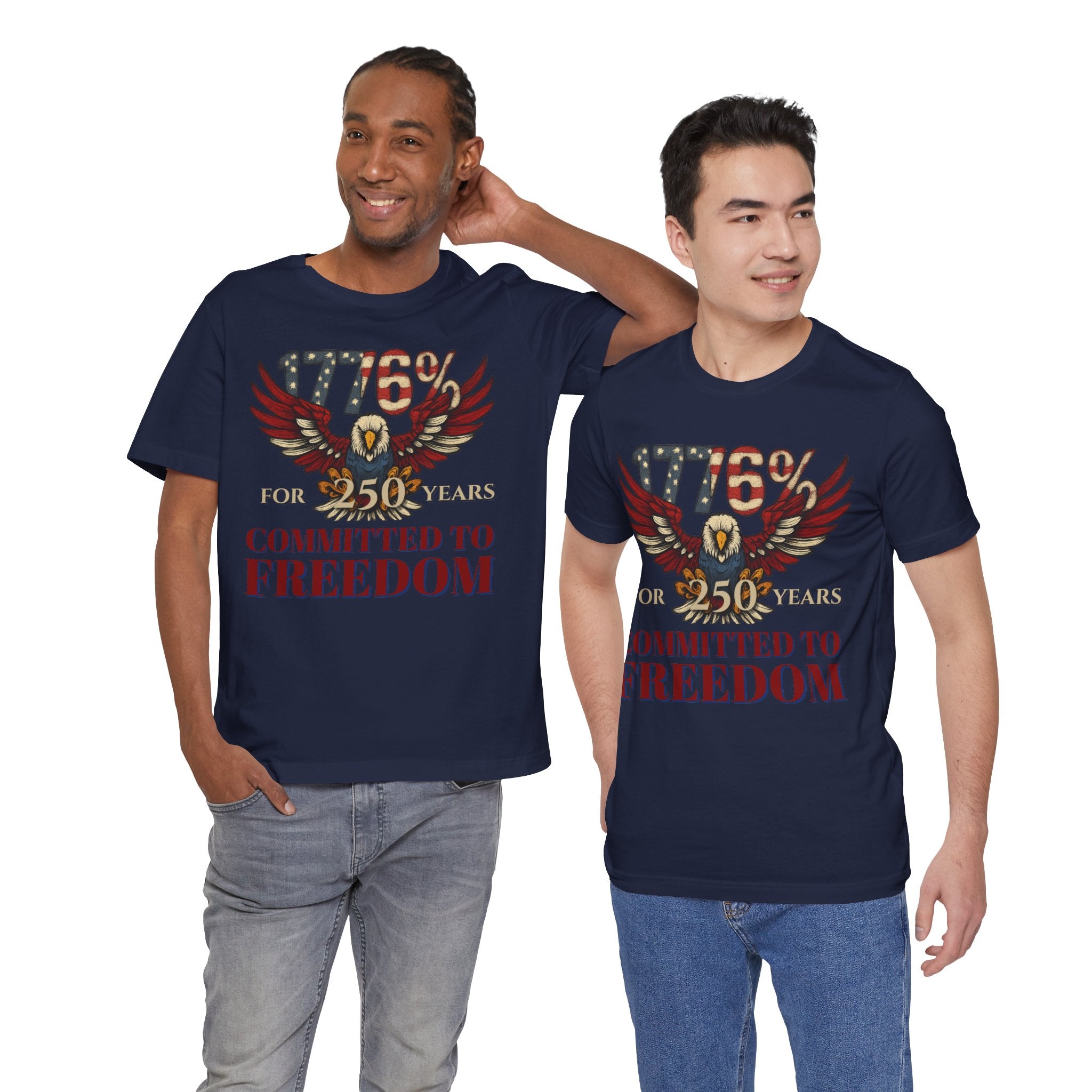 1776% Committed to Freedom - 250 Years Unisex Tee