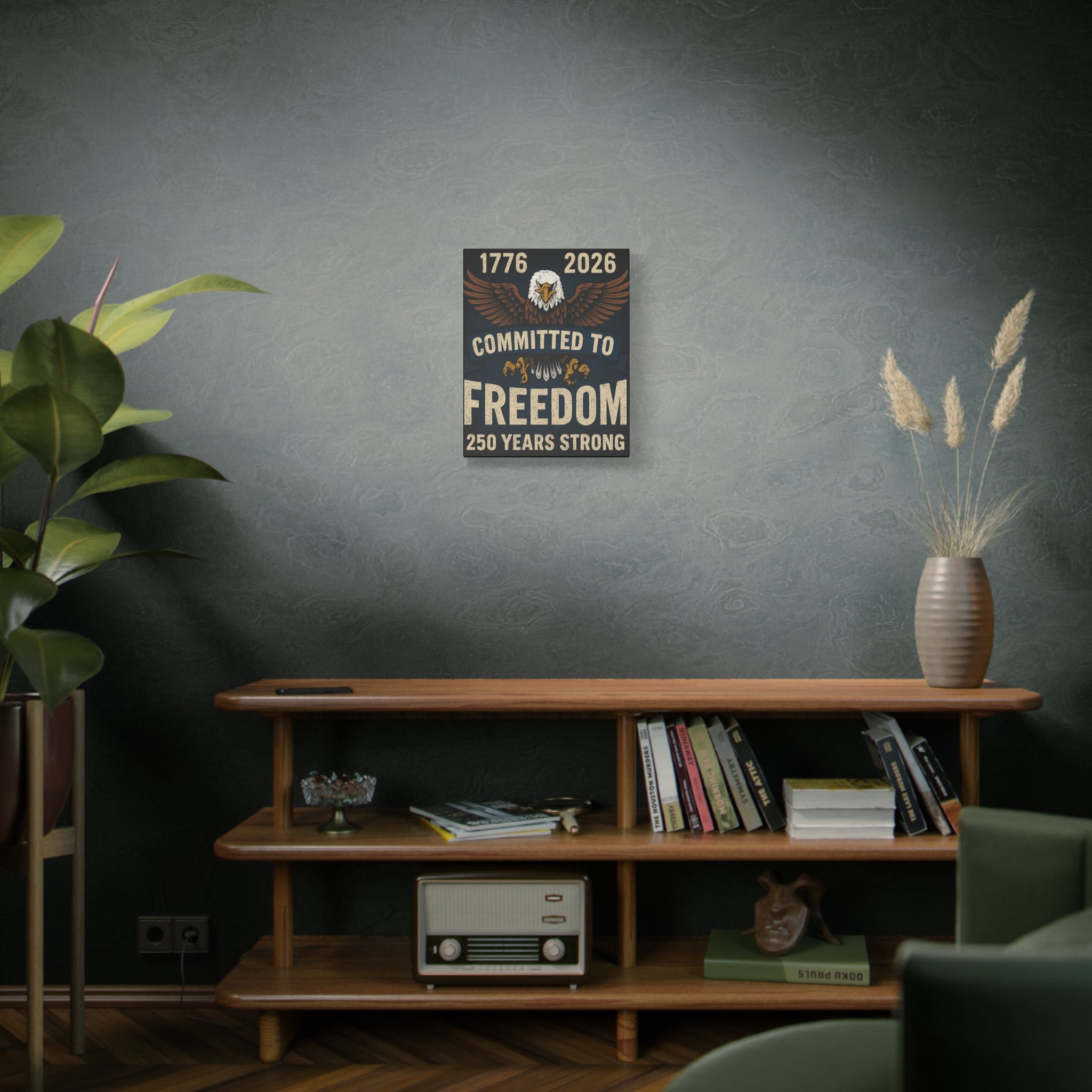 1776-2026 Committed to Freedom - 250 Years Strong Canvas Print