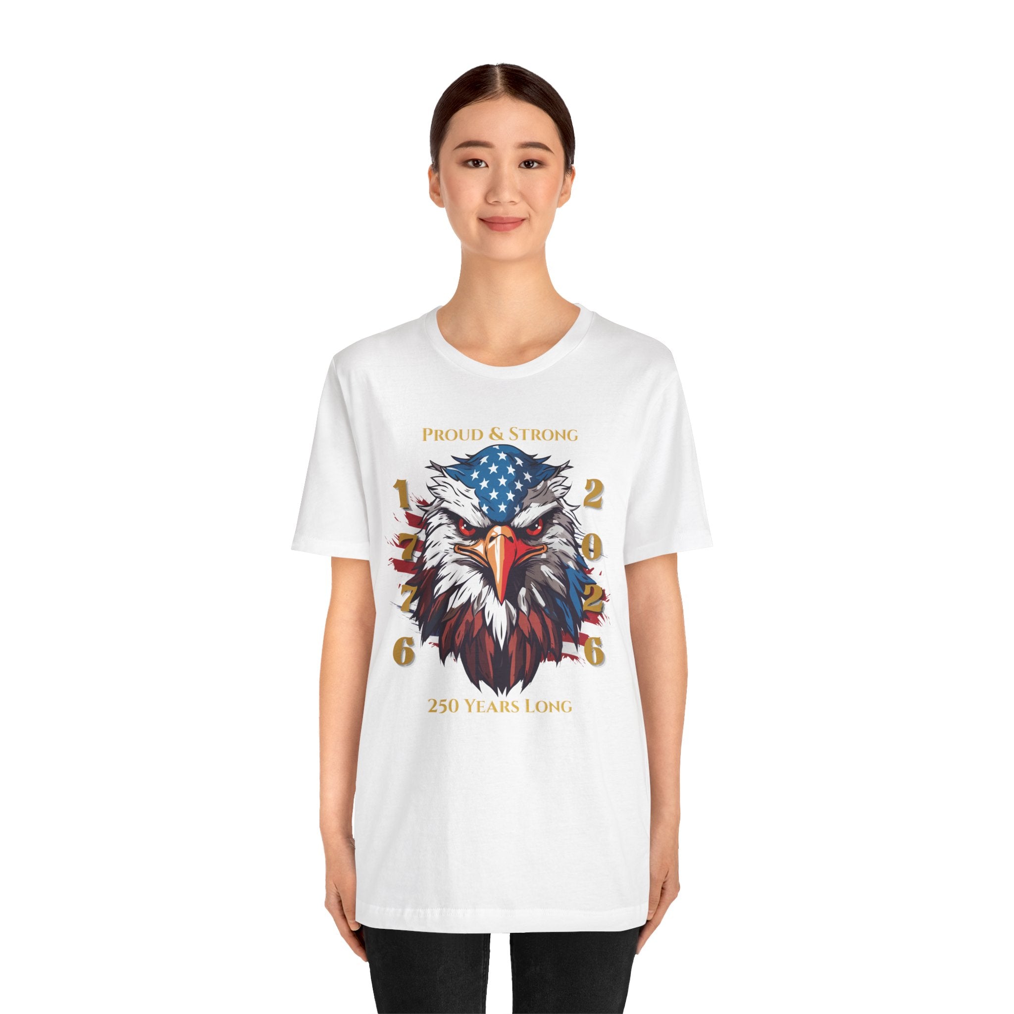 Proud & Strong - 250 Years Long Unisex Tee