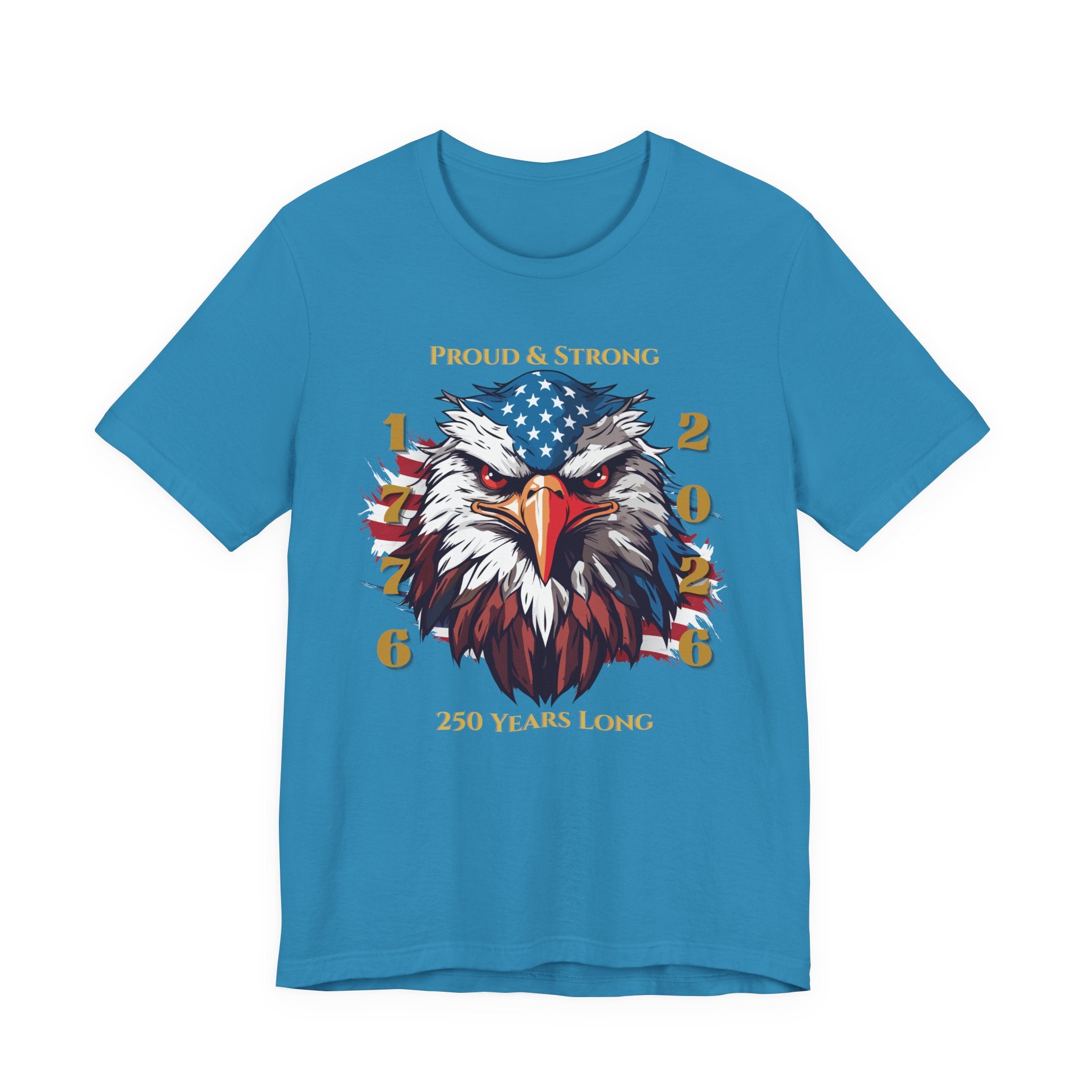 Proud & Strong - 250 Years Long Unisex Tee