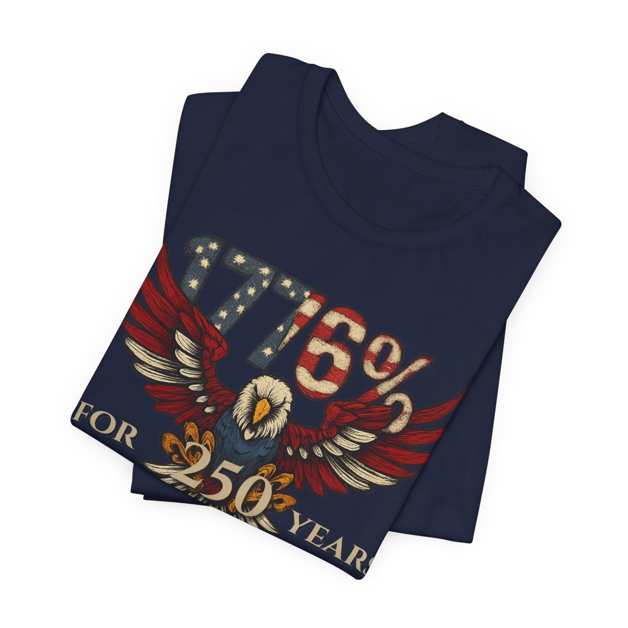 1776% Committed to Freedom - 250 Years Unisex Tee