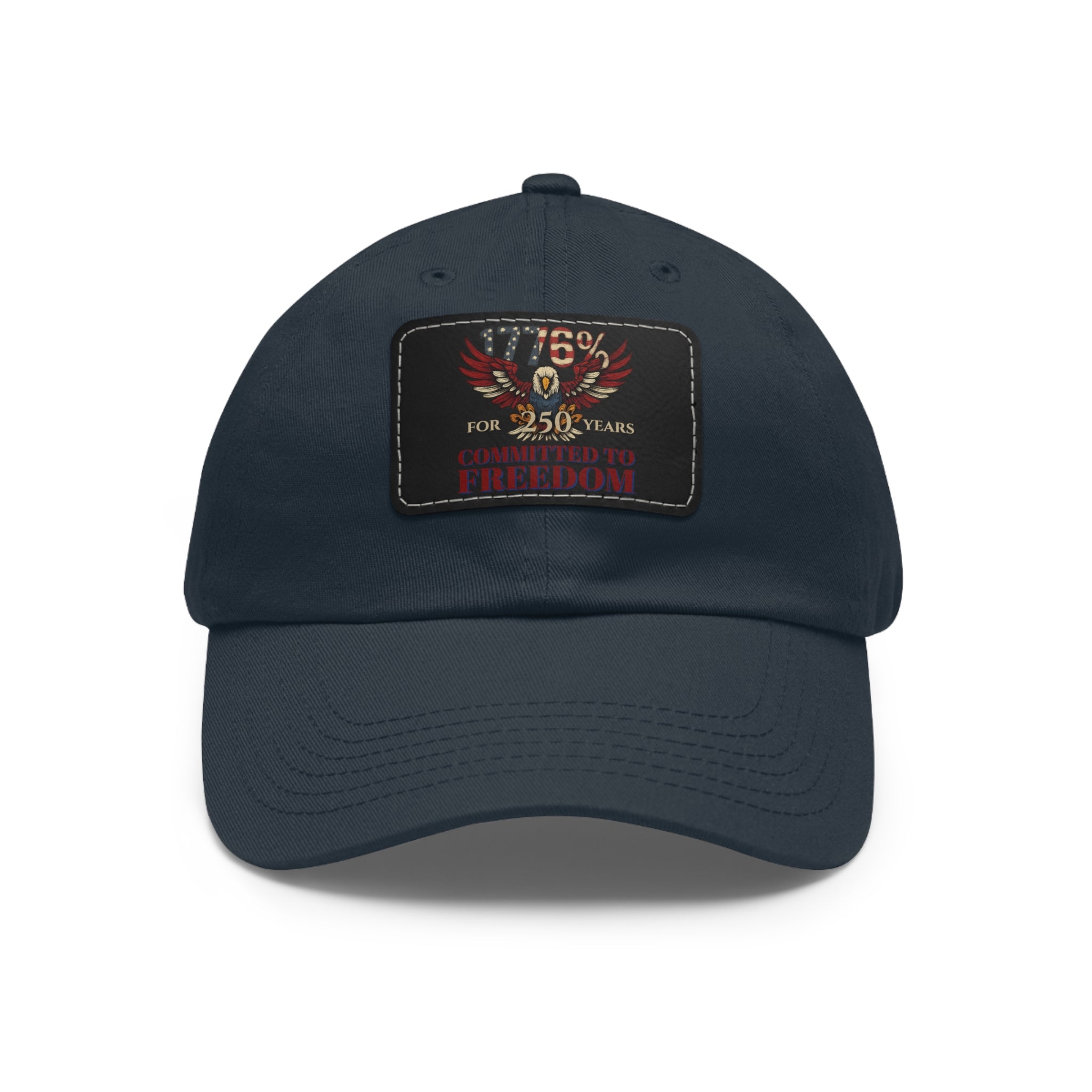 1776% Committed to Freedom Dad Hat with Leather Patch (Rectangle)
