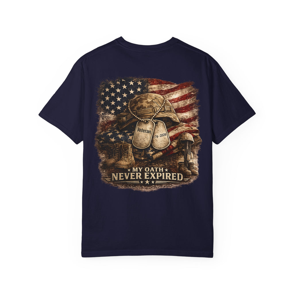 Veteran T-Shirt — Distressed Flag Left Chest & "My Oath Never Expired" Back