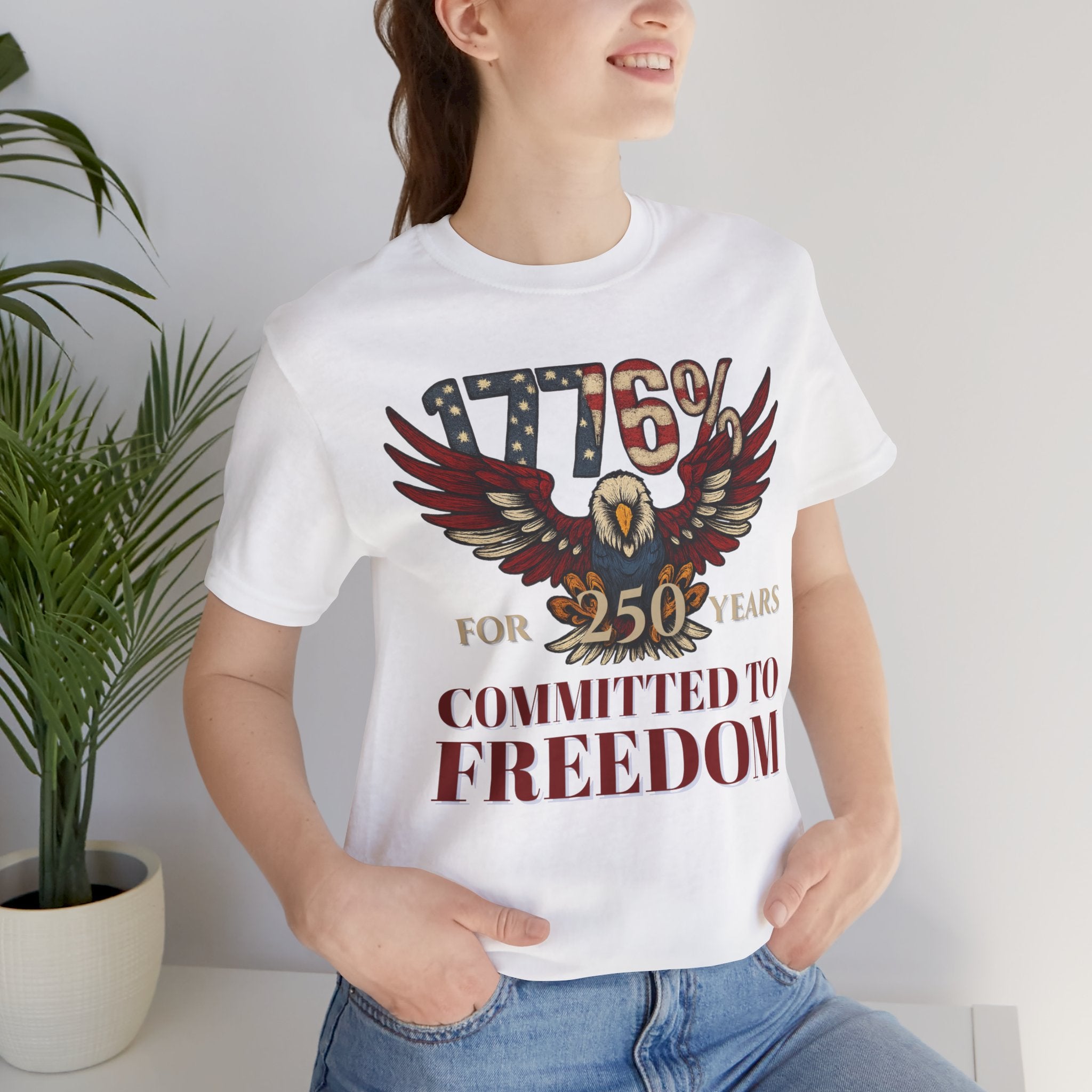 1776% Committed to Freedom - 250 Years Unisex Tee