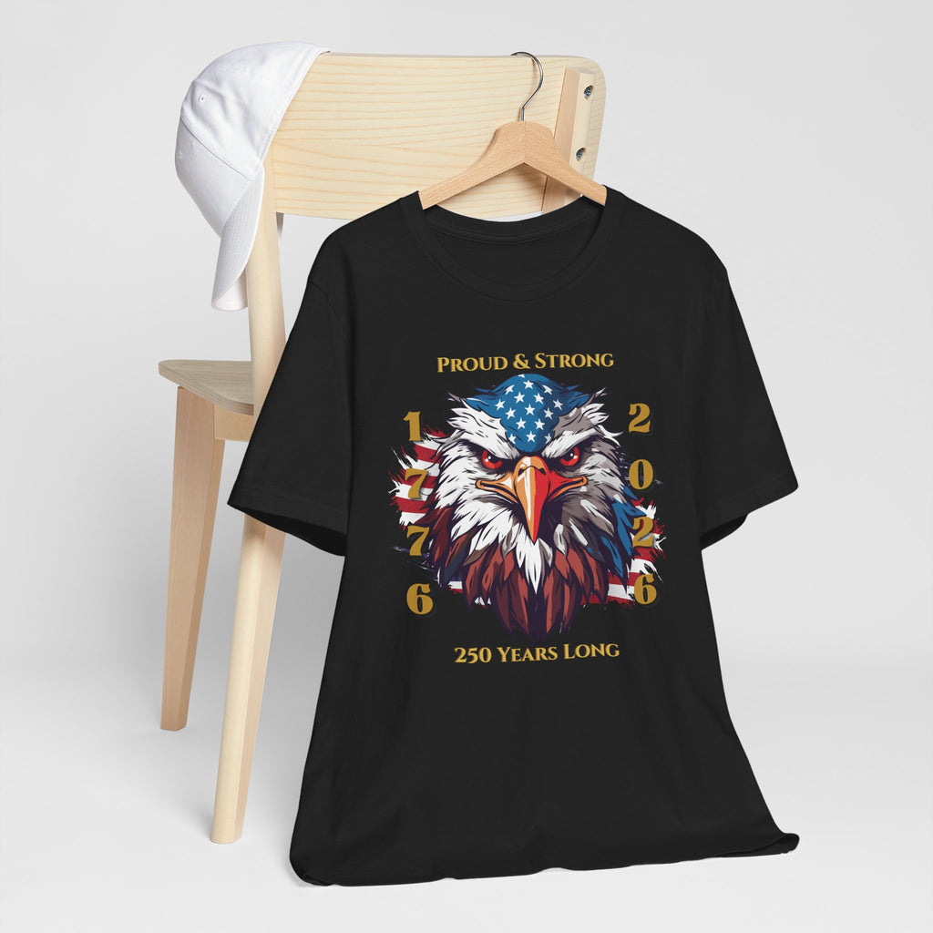 Proud & Strong - 250 Years Long Unisex Tee