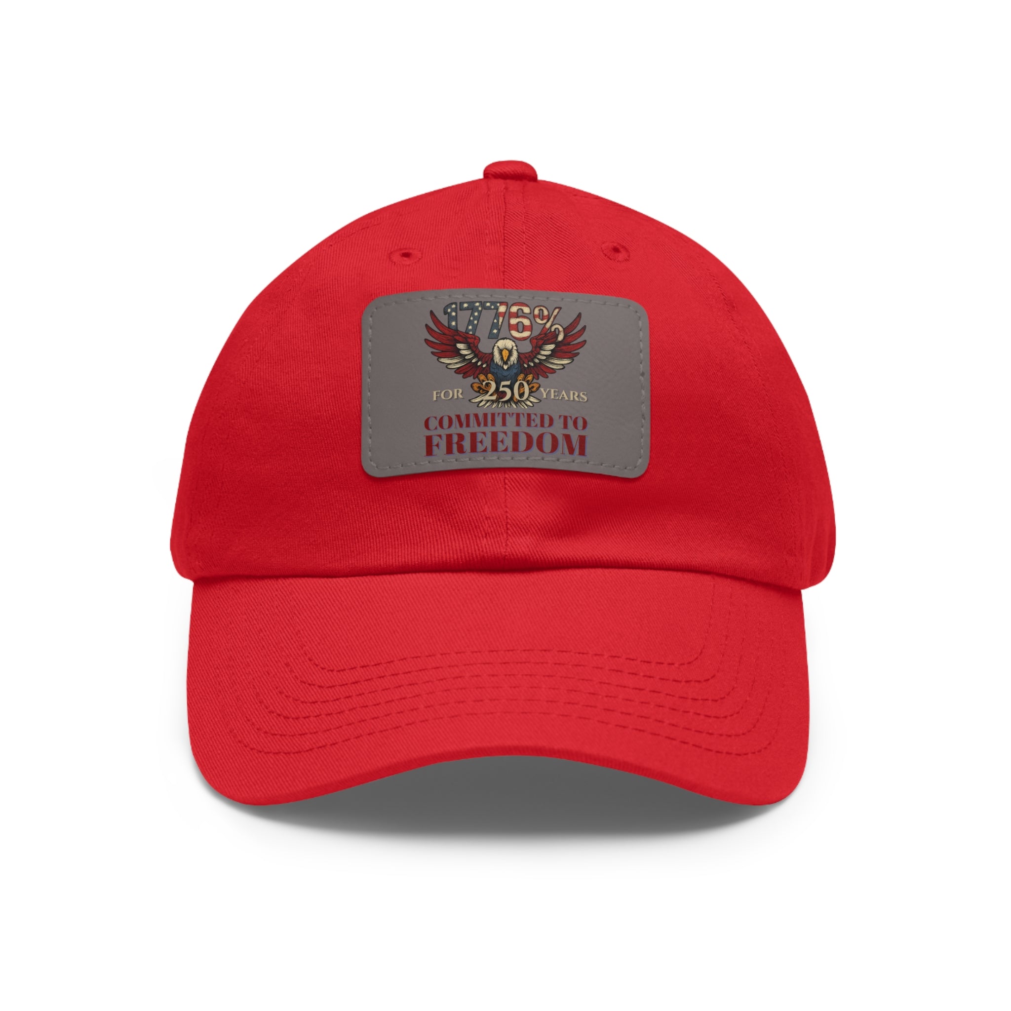 1776% Committed to Freedom Dad Hat with Leather Patch (Rectangle)