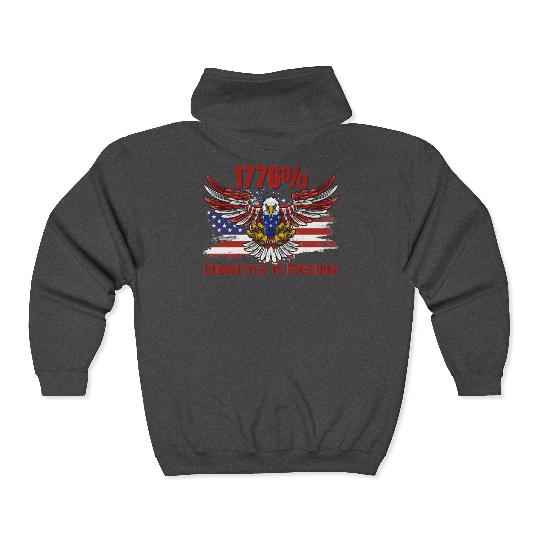 1776% Committed to Freedom Zip Hoodie (Front & Back Print)