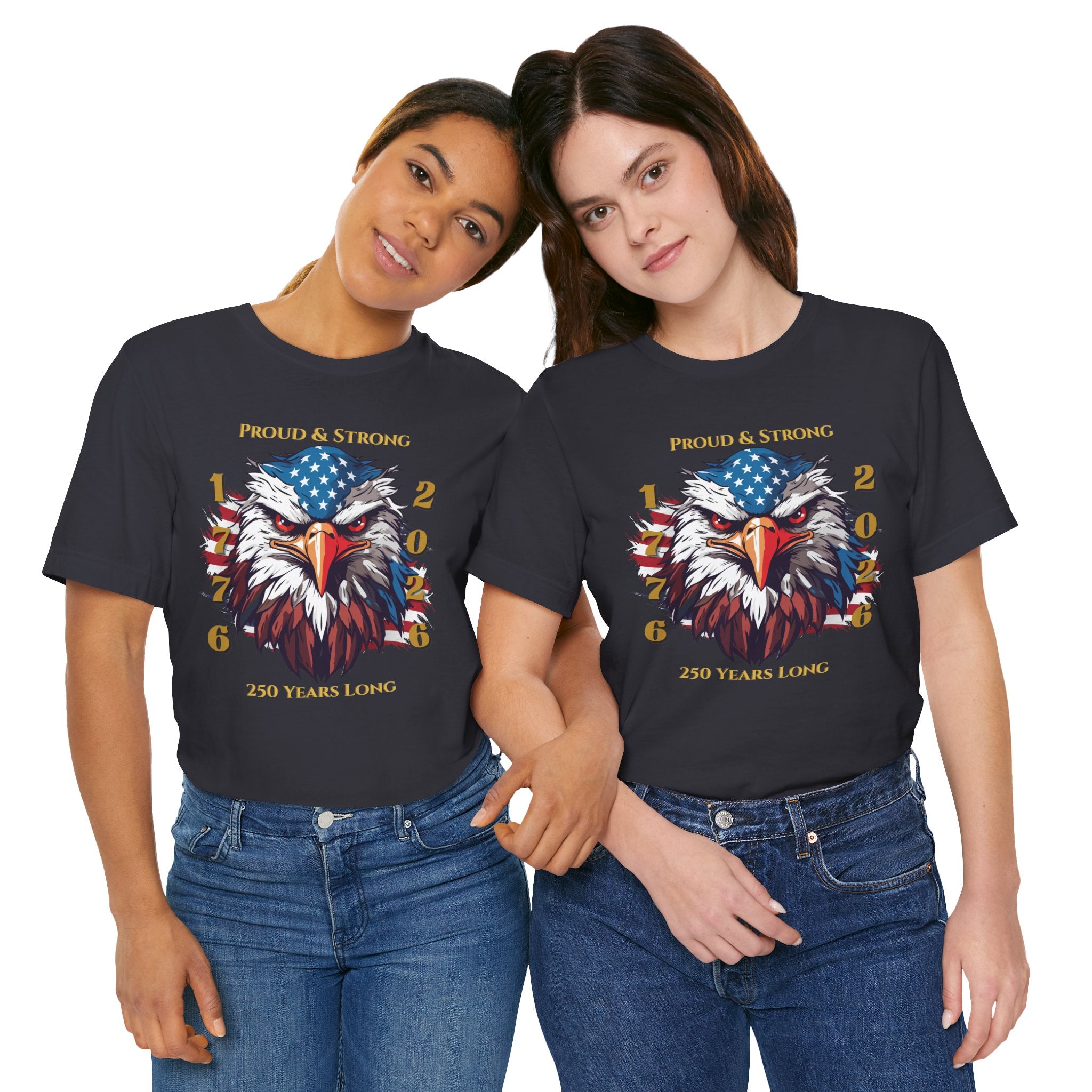 Proud & Strong - 250 Years Long Unisex Tee