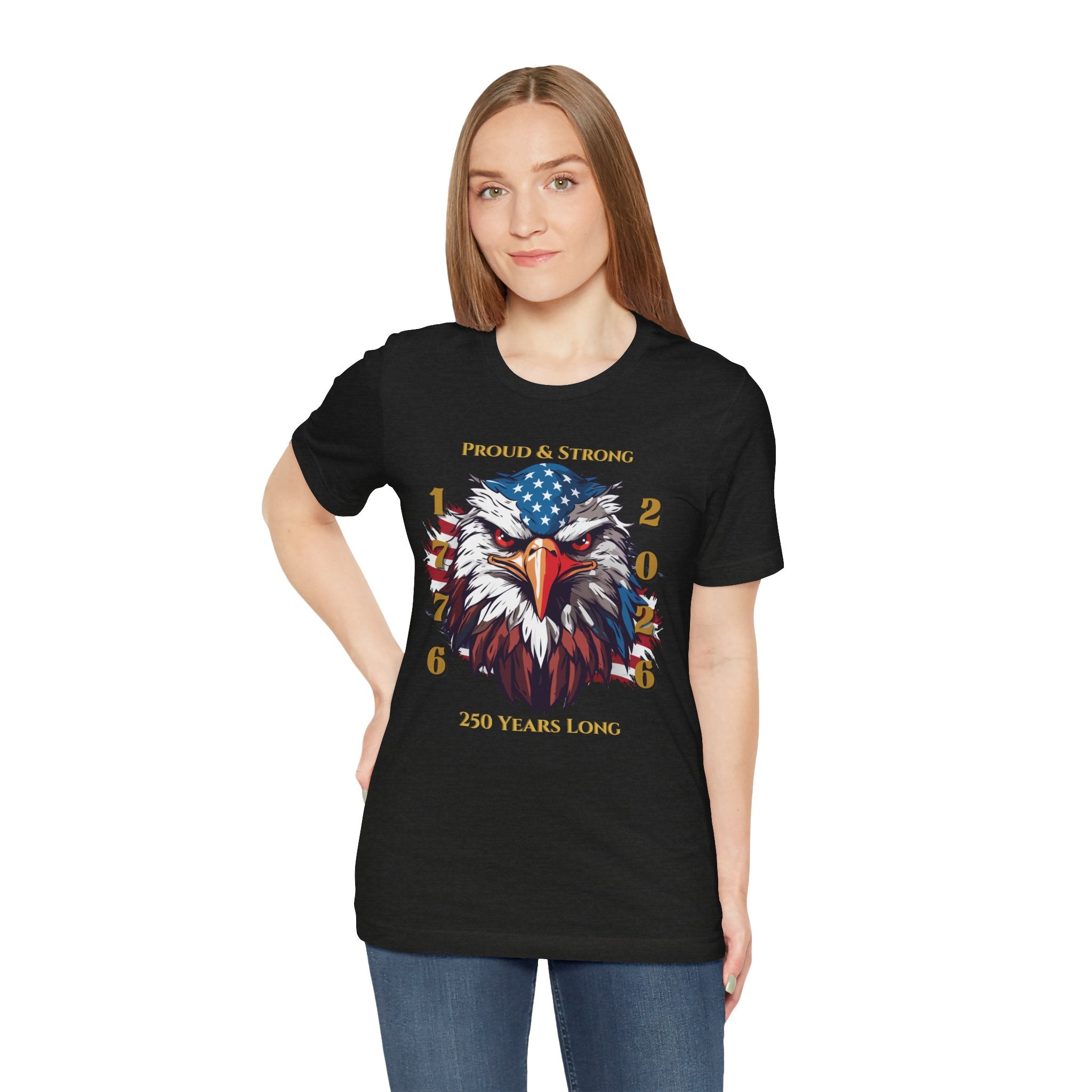 Proud & Strong - 250 Years Long Unisex Tee