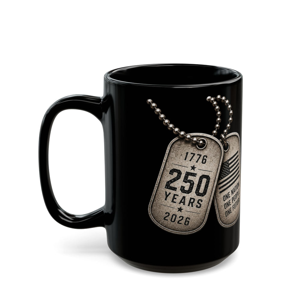 Patriotic Dog Tag Mug — "250 Years of Freedom 1776–2026" Black Coffee Mug