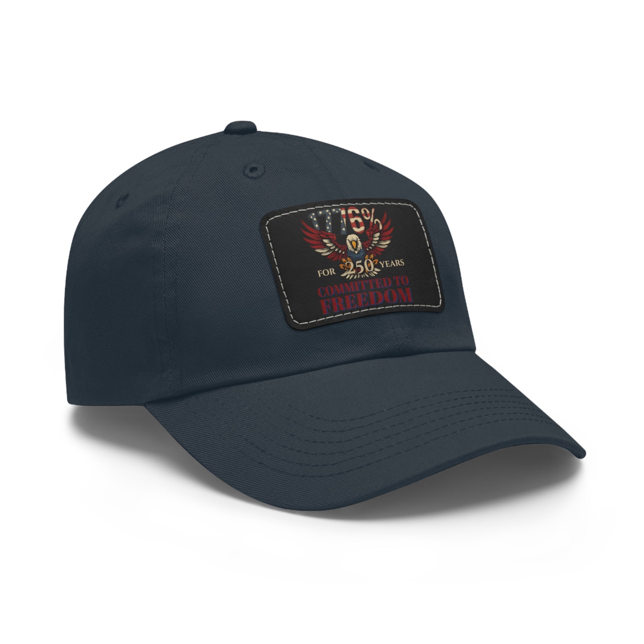 1776% Committed to Freedom Dad Hat with Leather Patch (Rectangle)