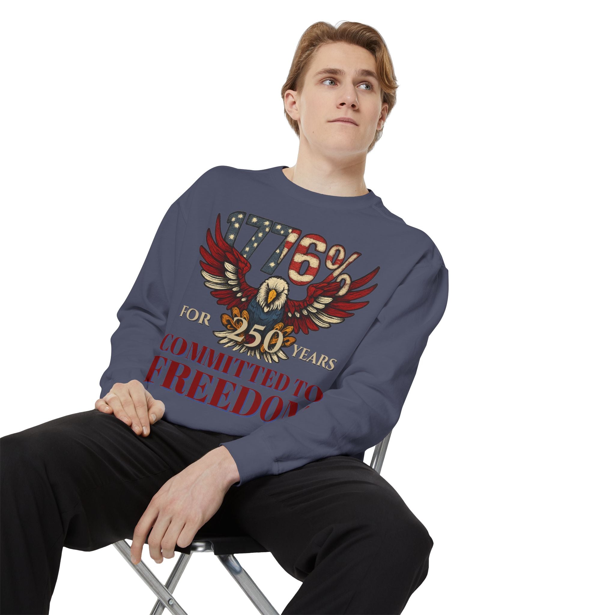 1776% Committed to Freedom - 250 Years Unisex Garment-Dyed Sweatshirt