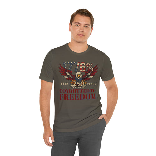 1776% Committed to Freedom - 250 Years Unisex Tee