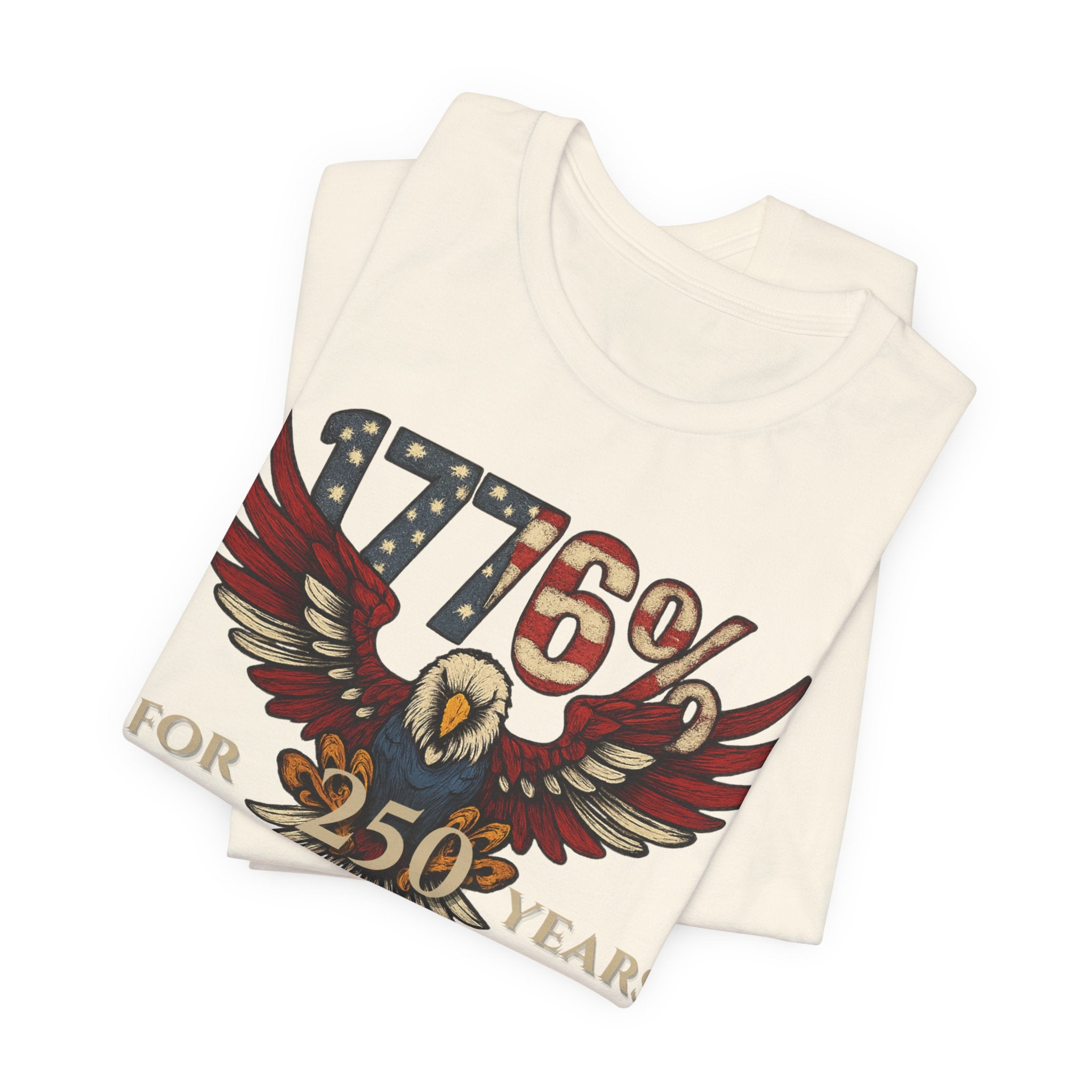 1776% Committed to Freedom - 250 Years Unisex Tee