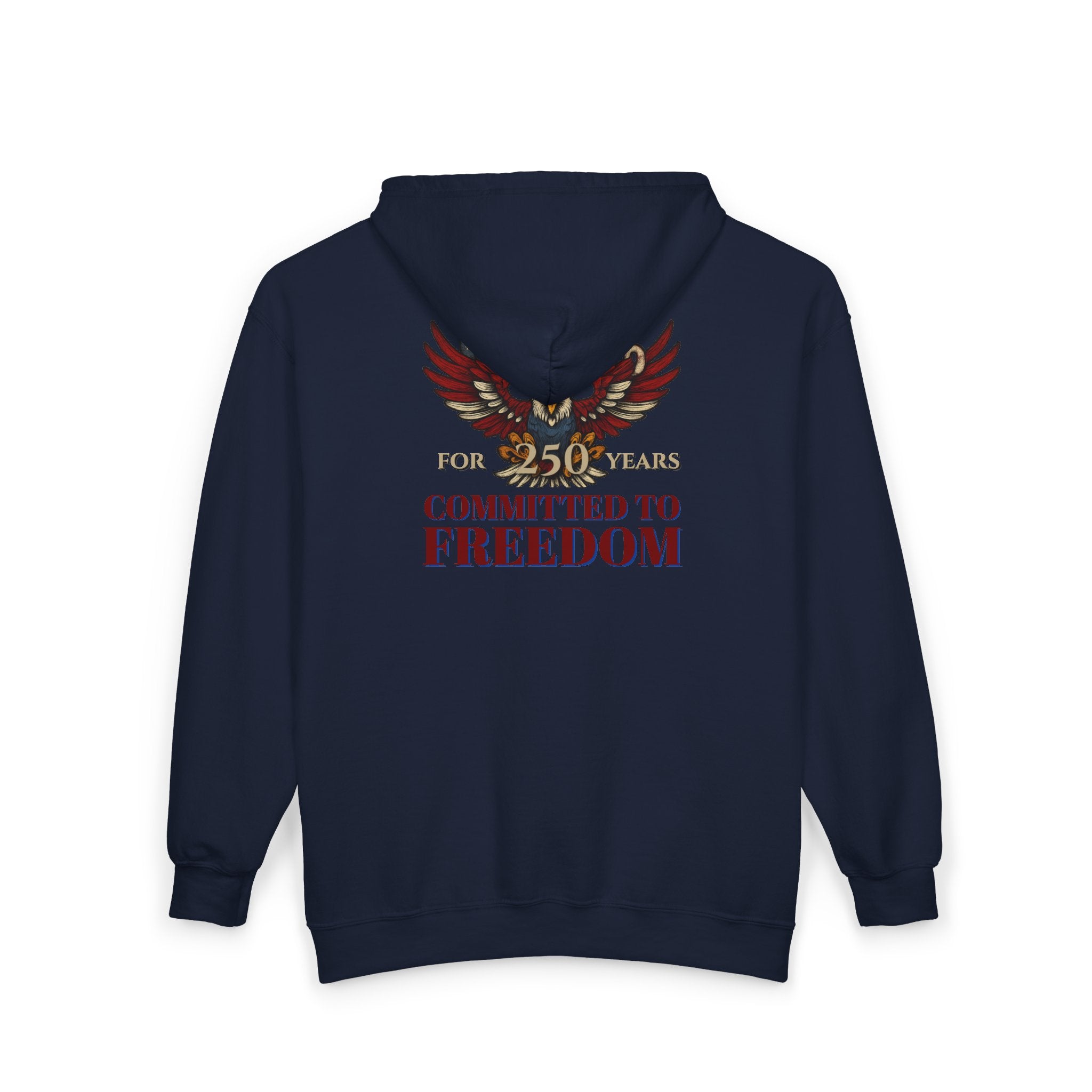 1776% Committed to Freedom - 250 Years Zip Hoodie (Front & Back Print)