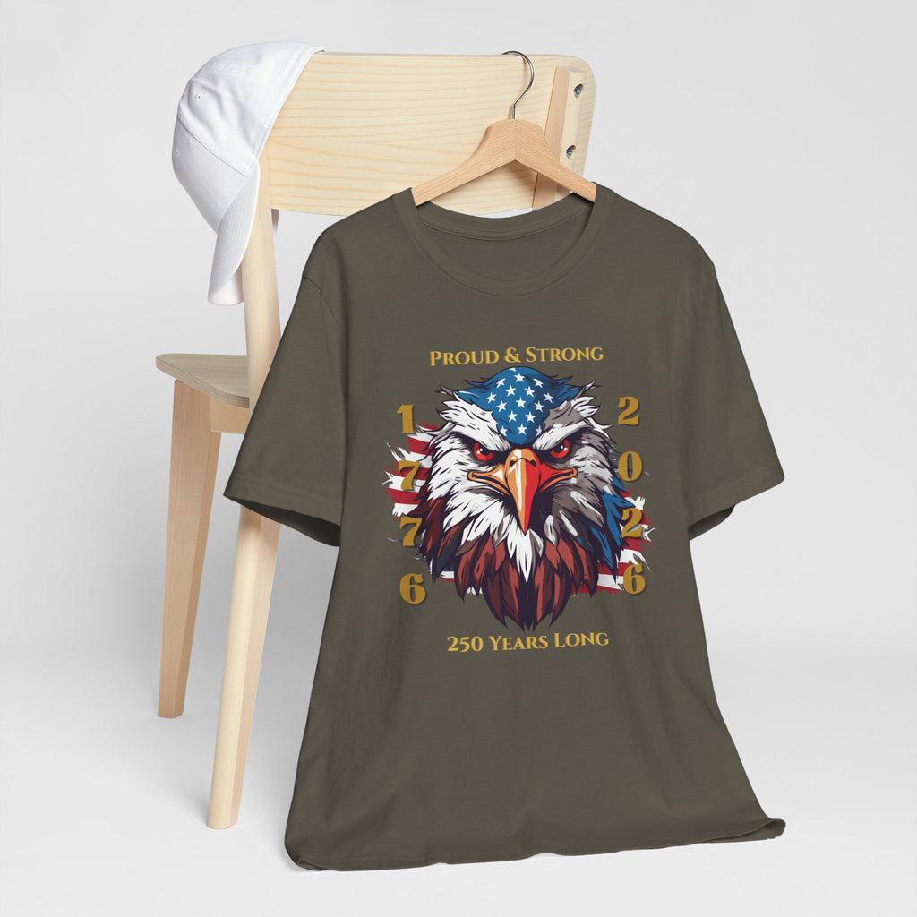 Proud & Strong - 250 Years Long Unisex Tee