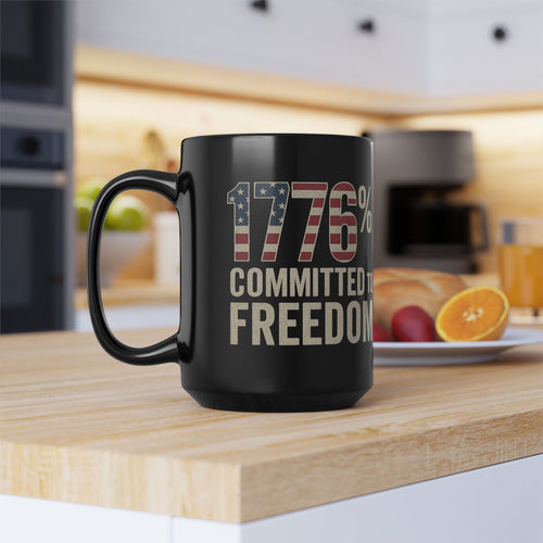 1776% Committed to Freedom Mug — Patriotic American Flag Coffee Cup (11oz/15oz)