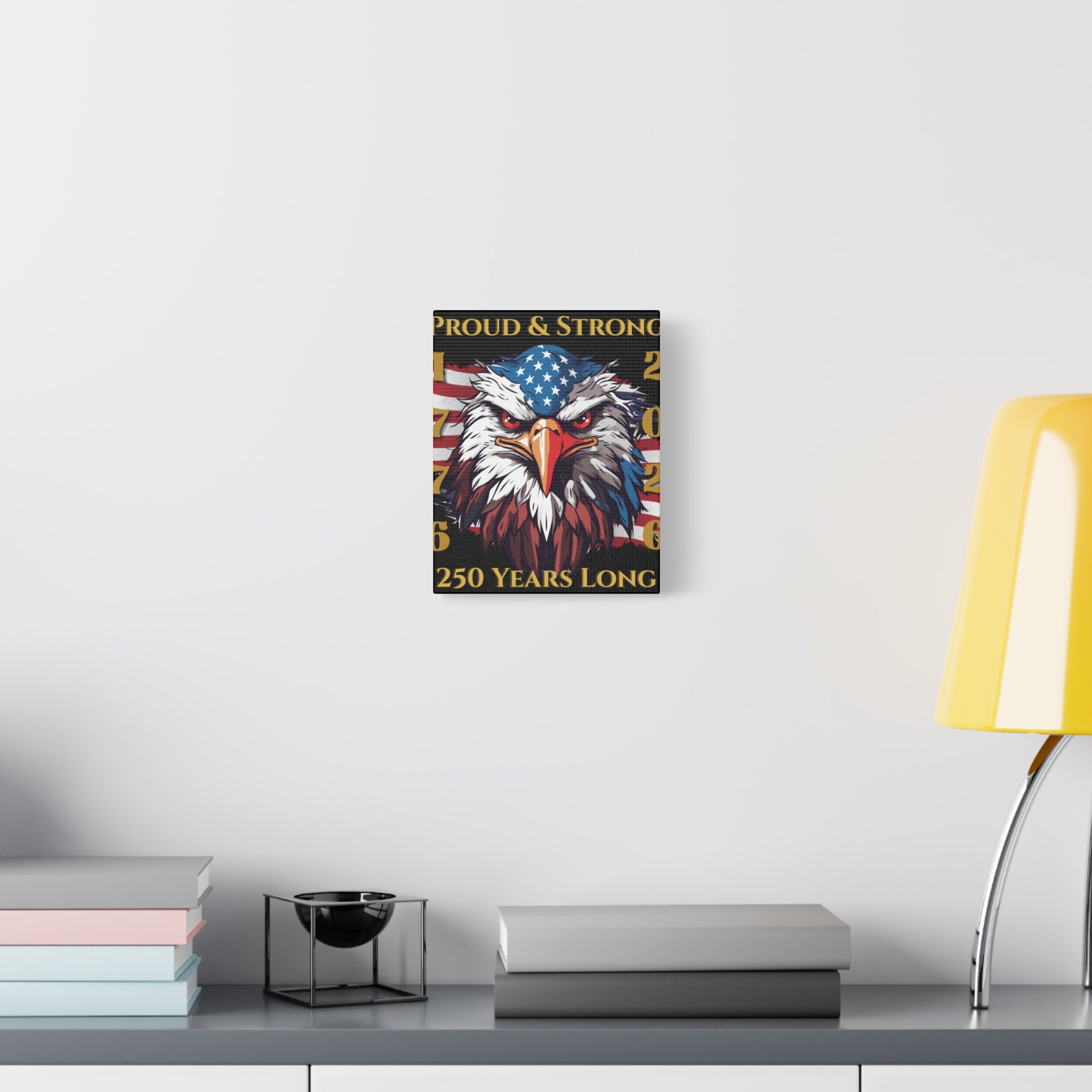 Proud & Strong - 250 Years Long Canvas Print