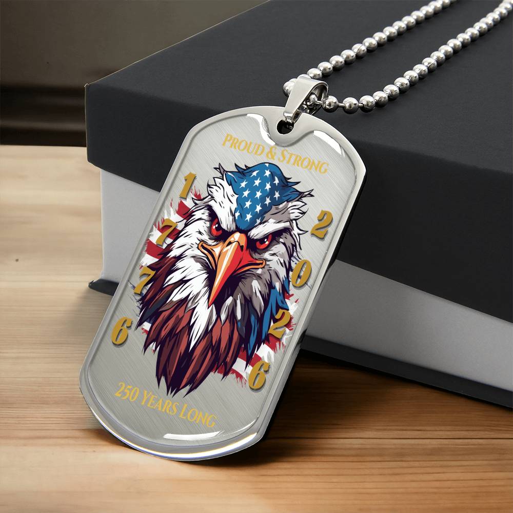 Proud & Strong Eagle Dog Tag Necklace - 250 Years of Freedom
