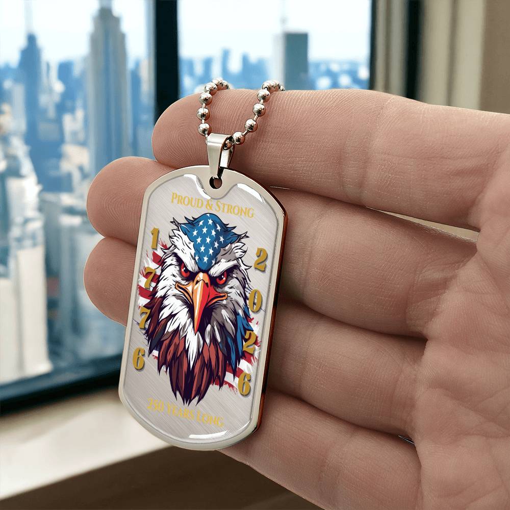 Proud & Strong Eagle Dog Tag Necklace - 250 Years of Freedom