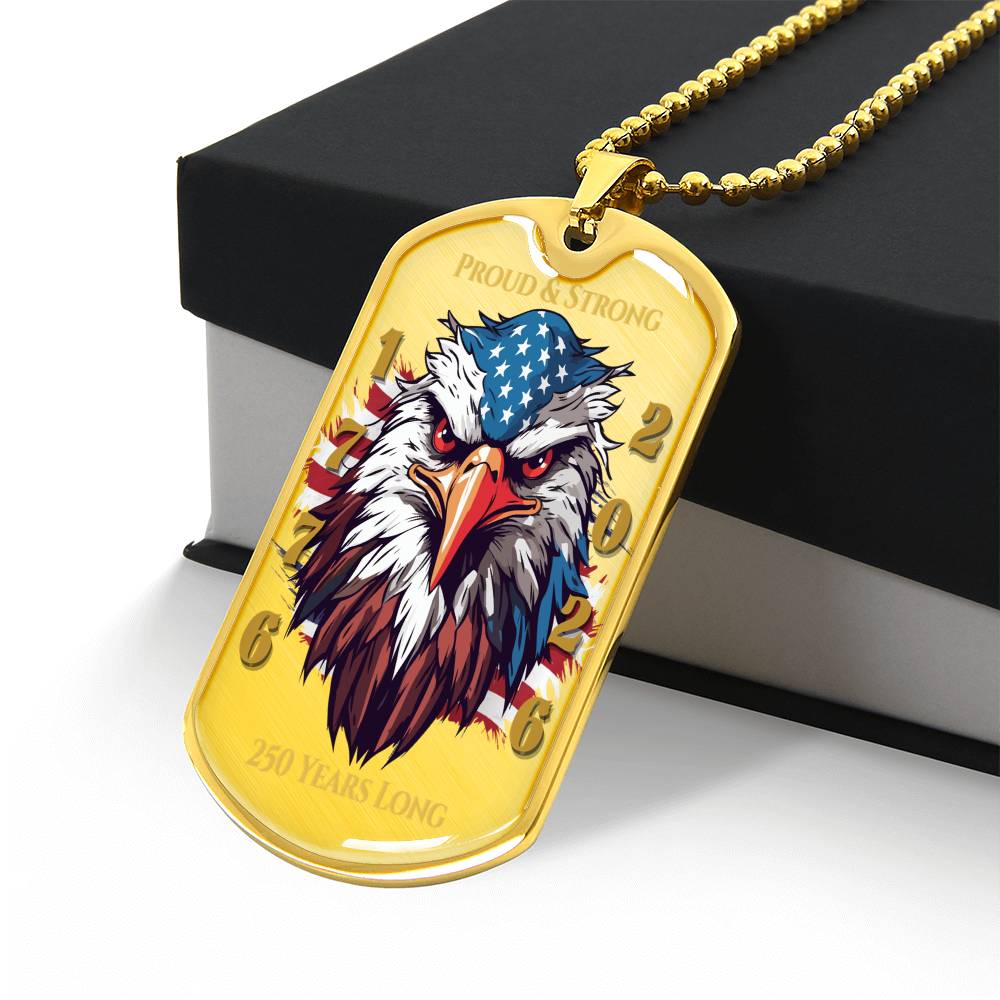 Proud & Strong Eagle Dog Tag Necklace - 250 Years of Freedom