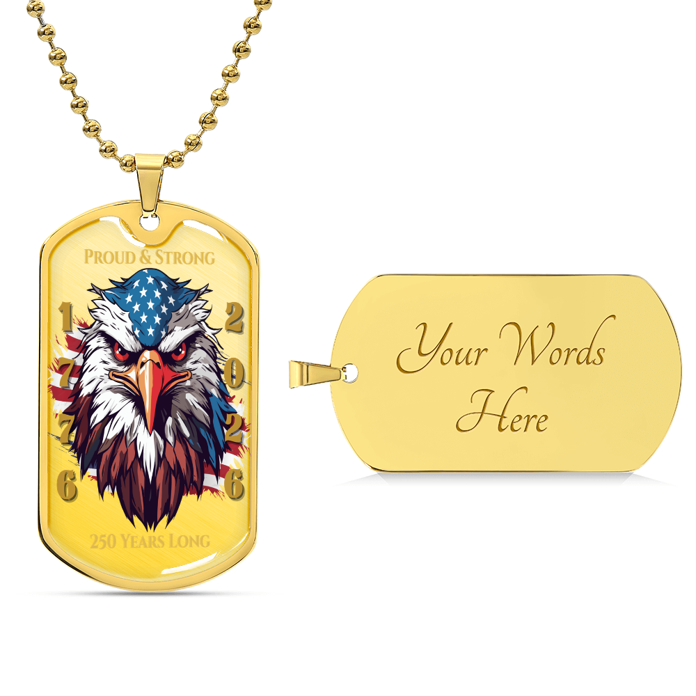 Proud & Strong Eagle Dog Tag Necklace - 250 Years of Freedom